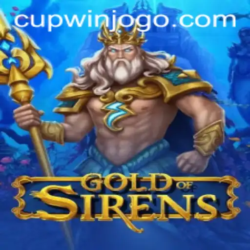 Exploring the Thrilling World of GoldofSirens: A Journey to Cupwin Glory