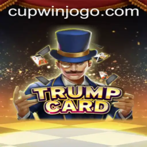 Dive into the Thrilling World of TrumpCard and the Excitement of 'cupwin'